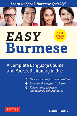 Immagine del venditore per Easy Burmese: A Complete Language Course and Pocket Dictionary in One (Fully Romanized, Free Online Audio and English-Burmese and Bu (Paperback or Softback) venduto da BargainBookStores