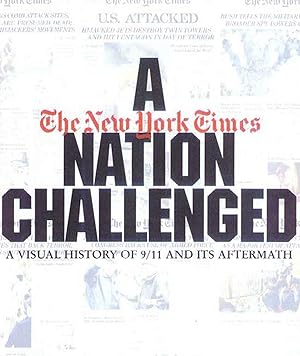 Immagine del venditore per A Nation Challenged: A Visual History of 9/11 and Its Aftermath venduto da Goodwill of Silicon Valley