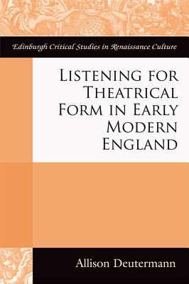 Imagen del vendedor de Listening for Theatrical Form in Early Modern England (Paperback or Softback) a la venta por BargainBookStores