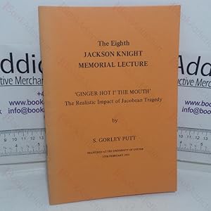 Bild des Verk�ufers f�r Ginger Hot I' The Mouth: The Realistic Impact of Jacobean Tragedy zum Verkauf von BookAddiction (IOBA, IBooknet)