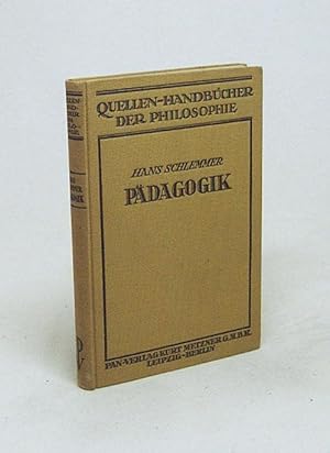 Immagine del venditore per Pdagogik / [Zsgest.] Hans Schlemmer venduto da Versandantiquariat Buchegger