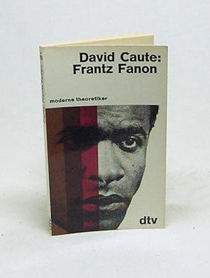 Seller image for Frantz Fanon / David Caute. [Aus d. Engl. bers. von Renate Hiebler] for sale by Versandantiquariat Buchegger
