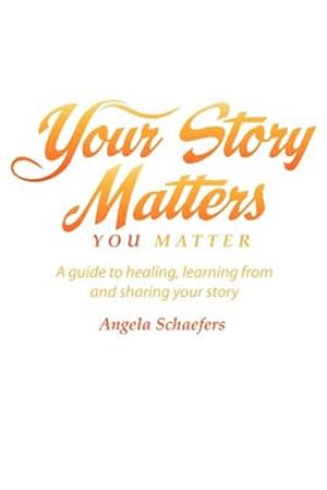 Immagine del venditore per Your Story Matters You Matter venduto da GreatBookPrices