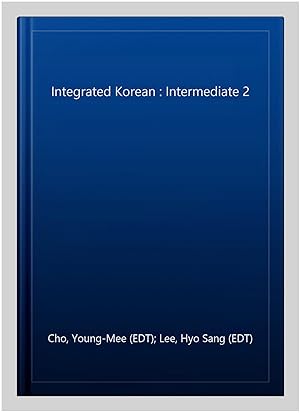 Immagine del venditore per Integrated Korean : Intermediate 2 venduto da GreatBookPrices
