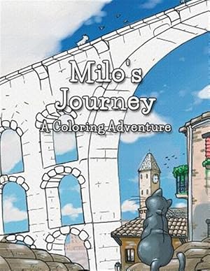 Seller image for Milo's Journey Coloring Book : A Coloring / Painting Book Featuring the Original Illustrations from Milo & Ze for sale by GreatBookPricesUK