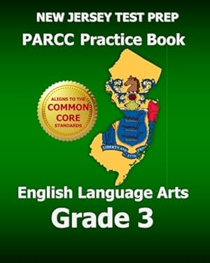 Seller image for New Jersey Test Prep Parcc Practice Book: English Language Arts Grade 3 for sale by Used Book Company