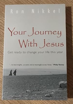 Bild des Verkufers fr Your Journey with Jesus: Get Ready to Change Your Life This Year zum Verkauf von Peter & Rachel Reynolds