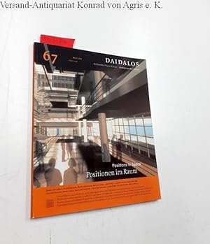 Imagen del vendedor de Daidalos - Architektur Kunst Kultur. Nr. 67. M�rz 1998 Positionen im Raum / Positions in space a la venta por avelibro OHG