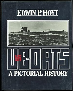 U-BOATS: A PICTORIAL HISTORY.
