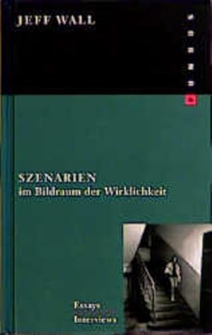 Bild des Verkufers fr Fundus-Bcher 142: Szenarien im Bildraum der Wirklichkeit. Essays und Interviews ber Manet, On Kawara. und Jeff Wall zum Verkauf von Berliner Bchertisch eG