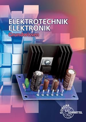 Immagine del venditore per Elektrotechnik Elektronik: Grundwissen venduto da Versandantiquariat Felix M�cke