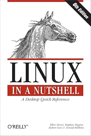 Seller image for Linux in a Nutshell: A Desktop Quick Reference for sale by Big River Books
