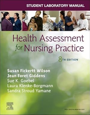 Bild des Verk�ufers f�r Student Laboratory Manual for Health Assessment for Nursing Practice zum Verkauf von AHA-BUCH GmbH