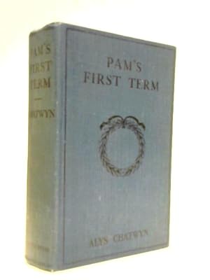 Seller image for Pam's First Term At Greyladies for sale by World of Rare Books