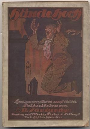 Seller image for H�nde hoch! Humoresken aus dem Polizeileben. for sale by Johann Nadelmann Antiquariat