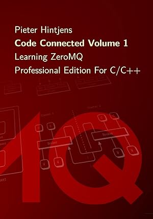 Seller image for Code Connected Volume 1: Learning ZeroMQ for sale by ZBK Books