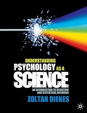 Bild des Verkufers fr Understanding Psychology as a Science: An Introduction to Scientific and Statistical Inference zum Verkauf von WeBuyBooks