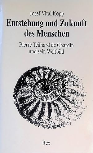 Bild des Verkufers fr Entstehung und Zukunft des Menschen : Pierre Teilhard de Chardin u. sein Weltbild. zum Verkauf von books4less (Versandantiquariat Petra Gros GmbH & Co. KG)