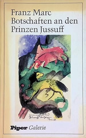 Bild des Verkufers fr Botschaften an den Prinzen Jussuff. Piper-Galerie zum Verkauf von books4less (Versandantiquariat Petra Gros GmbH & Co. KG)