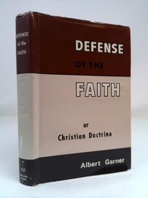 Bild des Verk�ufers f�r Defense of the Faith: Or Christian Doctrine zum Verkauf von ThriftBooksVintage