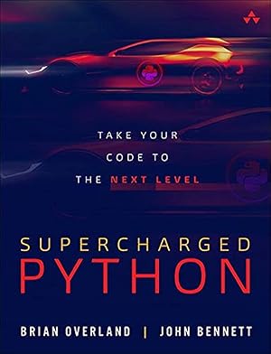 Seller image for Supercharged Python: Take Your Code to the Next Level for sale by ZBK Books