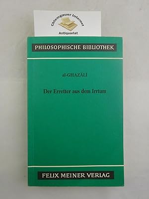 Bild des Verk�ufers f�r Der Erretter aus dem Irrtum. Aus dem Arabischen �bersetzt, mit einer Einleitung, mit Anmerkungen und Indices herausgegeben von Abd-Elsamad'Abd-Elhamid Elschazli. zum Verkauf von Chiemgauer Internet Antiquariat GbR