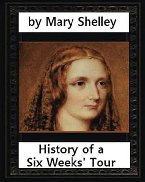 Seller image for History of a Six Weeks' Tour for sale by GreatBookPricesUK