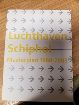 luchthaven Schiphol, masterplan 1988-2003
