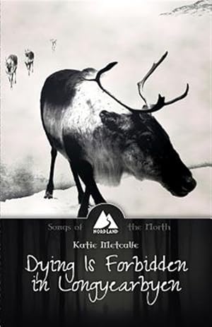 Imagen del vendedor de Dying Is Forbidden in Longyearbyen a la venta por GreatBookPrices