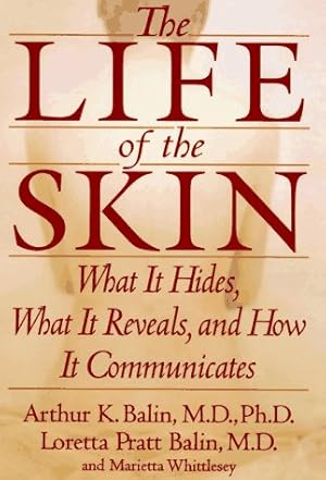 Immagine del venditore per The Life of the Skin venduto da Used Book Company