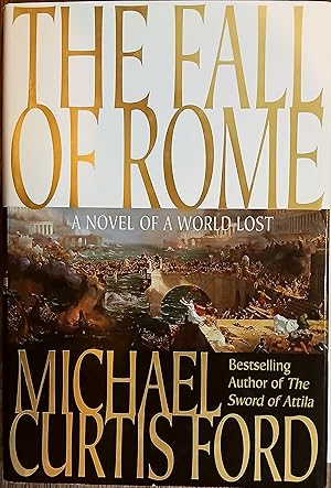 Seller image for The Fall of Rome: A Novel of a World Lost for sale by The Book House, Inc.  - St. Louis