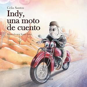 Imagen del vendedor de INDY, UNA MOTO DE CUENTO a la venta por Libros Tobal