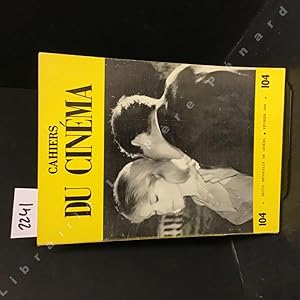 Bild des Verk�ufers f�r Cahiers du cin�ma N� 104 : Les dix meilleurs films de l'ann�e - Entretien avec Robert Bresson (Jacques Doniol-Valcroze et Jean-Luc Godard) - Pickpocket - . zum Verkauf von Librairie-Bouquinerie Le P�re P�nard