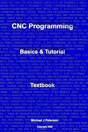 Seller image for CNC Programming: Basics & Tutorial Textbook for sale by Goodwill of Greater Milwaukee and Chicago