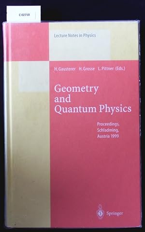 Immagine del venditore per Geometry and quantum physics. Proceedings of the 38. Internationale Universittswochen fr Kern- und Teilchenphysik Schladming Austria January 9 - 16 1999. venduto da Antiquariat Bookfarm