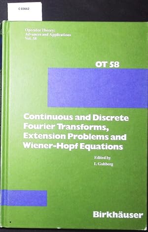 Bild des Verkufers fr Continuous and discrete Fourier transforms, extension problems and Wiener-Hopf equations. Operator theory; Bd. 58. zum Verkauf von Antiquariat Bookfarm