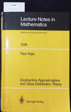 Seller image for Diophantine Approximations and Value Distribution Theory. Lecture notes in mathematics; Bd. 1239. for sale by Antiquariat Bookfarm