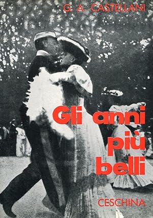 Immagine del venditore per Gli anni piu belli venduto da Studio Bibliografico Marini