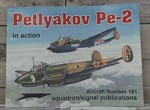 Seller image for Petlyakov Pe-2 in action - Aircraft No. 181 for sale by Archives Books, Inc.