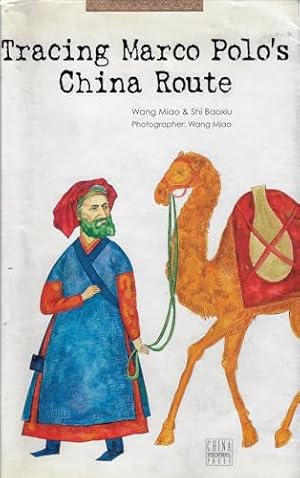 Bild des Verkufers fr Tracing Marco Polo's China Route zum Verkauf von WeBuyBooks
