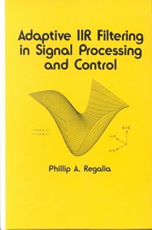 Seller image for Adaptive Iir Filtering in Signal Processing and Control for sale by GreatBookPricesUK
