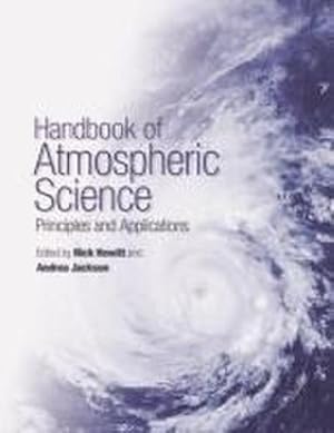 Bild des Verkufers fr Handbook of Atmospheric Science : Principles and Applications zum Verkauf von AHA-BUCH GmbH