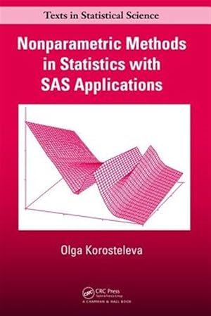 Seller image for Nonparametric Methods in Statistics With SAS Applications for sale by GreatBookPricesUK