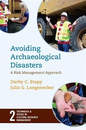 Seller image for Avoiding Archaeological Disasters : A Risk Management Approach for sale by GreatBookPricesUK