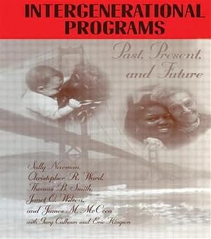 Seller image for Intergenerational Programs : Past, Present, and Future for sale by GreatBookPricesUK