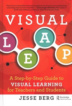Immagine del venditore per Visual Leap : A Step-by-Step Guide to Visual Learning for Teachers and Students venduto da GreatBookPricesUK
