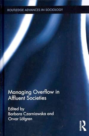 Immagine del venditore per Managing Overflow in Affluent Societies venduto da GreatBookPricesUK