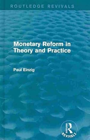 Seller image for Monetary Reform in Theory and Practice for sale by GreatBookPricesUK