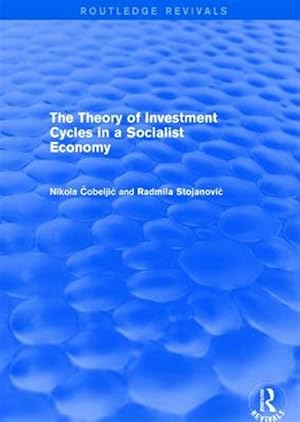 Seller image for Theory of Investment Cycles in a Socialist Economy for sale by GreatBookPricesUK