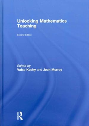 Bild des Verk�ufers f�r Unlocking Mathematics Teaching zum Verkauf von GreatBookPricesUK